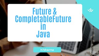 Future and CompletableFuture in Java [upl. by Novhaj484]