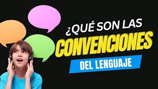 CONVENCIONES DEL LENGUAJE [upl. by Veljkov]