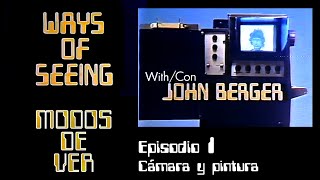 Modos de ver John Berger 1972 Episodio 1 Subtítulos español [upl. by Salsbury859]