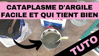 Comment faire un cataplasme dargile verte efficace et qui tient longtemps [upl. by Oria]