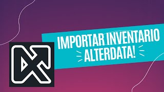 COMO IMPORTAR O INVENTARIOESTOQUE NO ALTERDATA ALTERDATA [upl. by Dillon194]