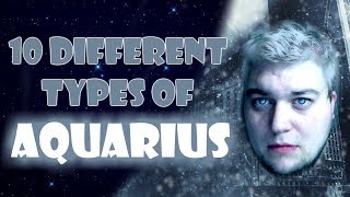 10 Different Types of Aquarius [upl. by Pruchno687]