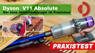 Dyson V11 Absolute Test und Vergleich von Saugleistung Laufzeit usw Akkustaubsauger Test [upl. by Eninahpets662]