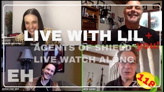 ep118 Live with Lil AGENTS OF SHIELD [upl. by Llekram306]