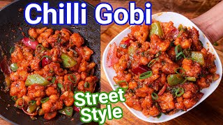 Street Style Gobi Chilly with Secret Tip for Extra Crispiness  Chilli Gobi  Chatpata amp Spicy [upl. by Angelis]