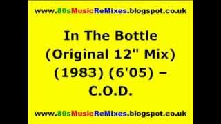 In The Bottle Original 12quot Mix  COD  80s Club Mixes  80s Electro Classics  80s Electro Funk [upl. by Notnelc]