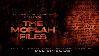 THE MOPLAH FILES  FULL EPISODE [upl. by Goren]