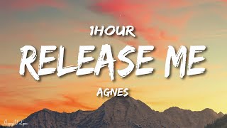 Agnes  Release Me Lyrics 1HOUR [upl. by Akenahc]