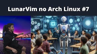 Como instalar o LunarVIM no Arch Linux Nerd Fonts Wakatime Tutoriais 07 [upl. by Landbert]