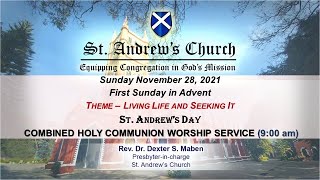 St Andrews Church  Combined Worship Service 900 AM LIVE  28 NOVEMBER 2021 [upl. by Kahaleel]