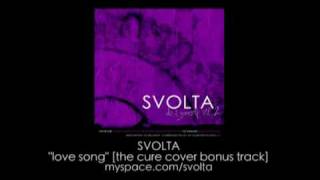 SVOLTA ex spellcraft  05  Love Song  the cure cover bonus track from DIY Vol 2 2008 [upl. by Abas]