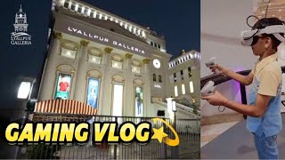 quotLYALLPUR GALLERIAquotGaming 🙂 Ka Asli Maza Its Ahmad vlogz ❤️ [upl. by Ed]