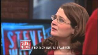 6 Kids Taken Away But I Want More  The Steve Wilkos Show [upl. by Jessey571]