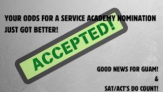 Your Odds of Receiving a Service Academy Nomination Just Got Better [upl. by Ahserak]