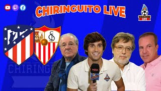 ATLÉTICO  SEVILLA Copa del Rey  CHIRINGUITO LIVE [upl. by Dannel]