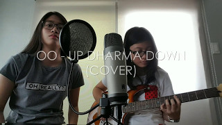 Oo  Up Dharma Down Cover [upl. by Herzen]