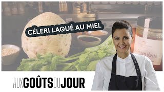 Aux Goûts du Jour  la recette du céleri laqué au miel [upl. by Penelopa]