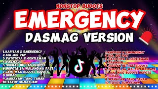 EMERGENCY DASMAG VERSION I NONSTOP BUDOTS 2024 DJTONGZKIE REMIX [upl. by Lessard219]