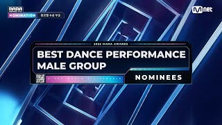 2022 MAMA Nominees Best Dance Performance Male Group [upl. by Eelatan]