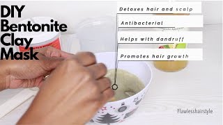 Bentonite Clay Mask  Detox Hair amp Scalp  DIY  Flawlesshairstyle [upl. by Slifka]