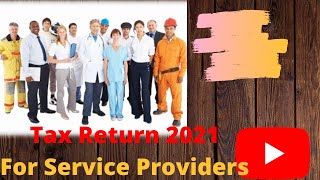 Income Tax Return for service Providers 2021 [upl. by Scopp525]