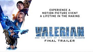 Valerian and the City of a Thousand Planets Final Trailer 2017 [upl. by Elmo]