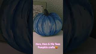 Hers Hers amp His Pumkin Crafts🎃 [upl. by Gombach]