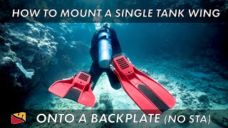 How to Mount a Single Tank Wing on a Backplate No STA [upl. by Akeihsat]