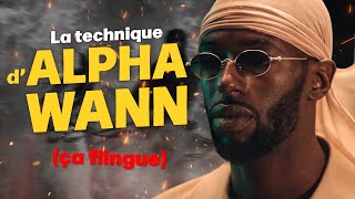 Alpha Wann estil vraiment le meilleur rappeur français [upl. by Tay665]