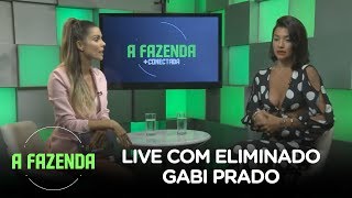 A FAZENDA 10  Gabi Prado participa da Live com Eliminado [upl. by Kenward]