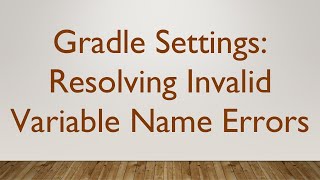 Gradle Settings Resolving Invalid Variable Name Errors [upl. by Htenaj]