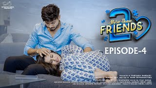 More Than Friends  Season 2  Episode  4  Sheetal Gauthaman  Vamsi Kotu  Infinitum Media [upl. by Hedvah791]