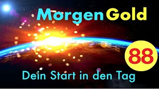 Morgengold 88 ☀️ Zufriedenheit entdecken ► Morgenroutine [upl. by Vetter436]