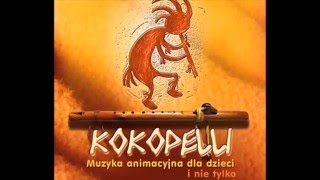 Album Kokopelli  Muzyka animacyjna dla dzieci i nie tylko [upl. by Tuinenga831]