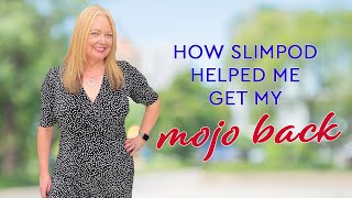 How Slimpod helped me get my mojo back [upl. by Rolecnahc]