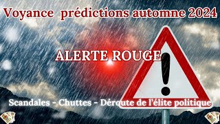 Voyance prédictions automne 2024 alerte rouge tempête en vue pour Macron tout va craquer [upl. by Dove]