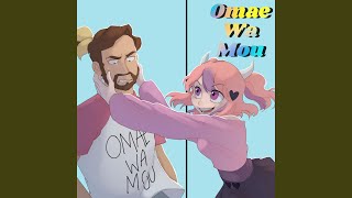 Omae Wa Mou feat Ironmouse [upl. by Daniele]