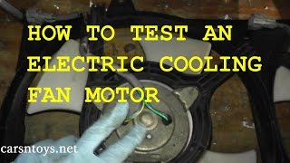 Cooling Fan Motor Testing and Replacement with Basic Hand Tools HD [upl. by Ottilie]