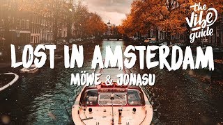 Möwe amp Jonasu  Lost in Amsterdam Lyrics [upl. by Chernow]