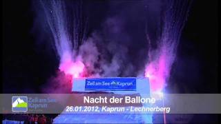 Nacht der Ballone  25 amp 26 Jan Zell am SeeKaprun [upl. by Euqimod]