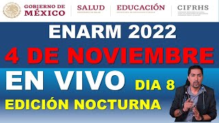 DIA 8 ENARM 2022 EN VIVO EDICION NOCTURNA LF 14867 [upl. by Volotta]