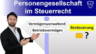 Besteuerung von Personengesellschaften  Besonderheiten bei Besteuerung [upl. by Anauj760]