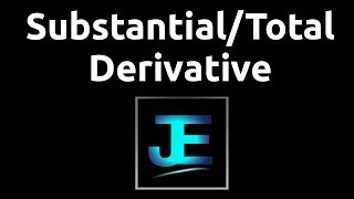 Explained Substantial Derivative Math [upl. by Ngo]