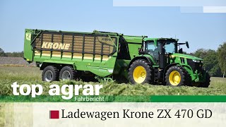 top agrar Fahrbericht  Krone ZX 470 GD mit OptiGrassSchneidwerk  Neuer Ladewagen im Silageeinsatz [upl. by Zedekiah]