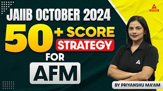 How to Score 50 Marks in JAIIB AFM Oct 2024 Exam  JAIIB Exam Preparation 2024  JAIIB OCT 2024 [upl. by Xerxes168]