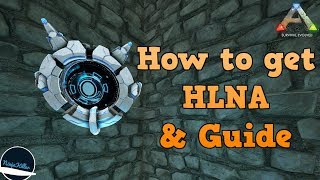 How to get HLNA  Guide on Ark Survival Evolved [upl. by Bensky816]