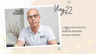 Leistenschmerzen amp Leistenbruch I Mögliche Ursachen leicht erklärt  VLOG 22 [upl. by Souza143]