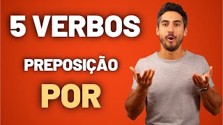 5 verbos com a preposição POR [upl. by Harahs]