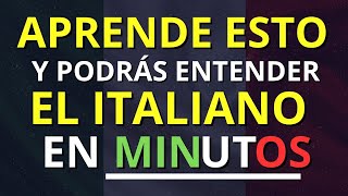 😱 Aprende esto y PODRÁS entender EL ITALIANO en minutos 🚀 ITALIANO BASICO para principiantes [upl. by Paluas]