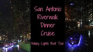 San Antonio Riverwalk Christmas Lights Boat Tour amp Dinner Cruise with Boudros [upl. by Ilenay]